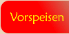 Vorspeisen